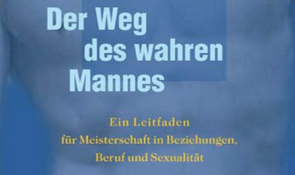 Buchempfehlung: Der Weg des wahren Mannes | David Deida