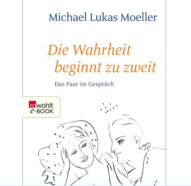 Buchempfehlung: Die Wahrheit beginnt zu zweit | Michael Lukas Möller